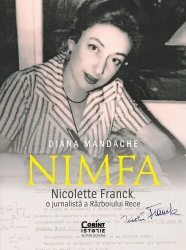 Coperta cărții „Nimfa”. Nicolette Franck, o jurnalistă a Războiului Rece