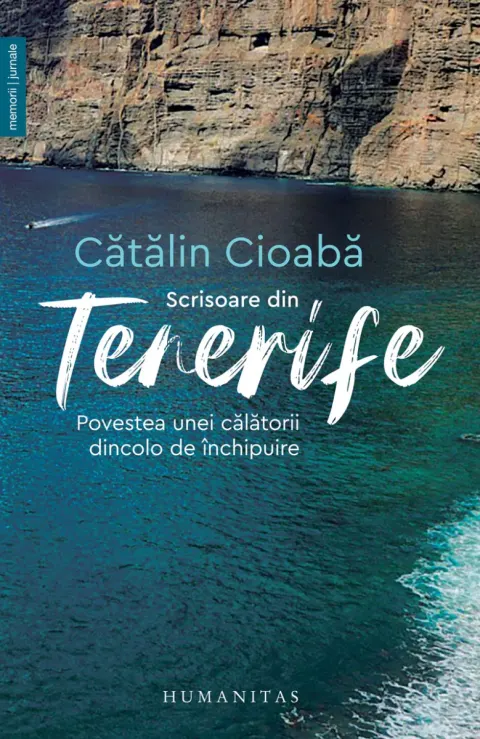 Coperta cărții Scrisoare din Tenerife. Povestea unei călătorii dincolo de închipuire