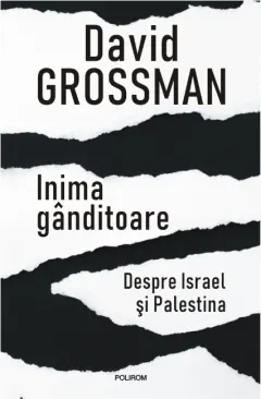 Coperta cărții Inima ganditoare. Despre Israel si Palestina