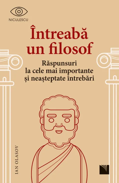 Coperta cărții Întreabă un filosof. Răspunsuri la cele mai importante și neașteptate întrebări.