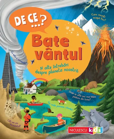 Coperta cărții DE CE…? Bate vântul și alte întrebări despre planeta noastră