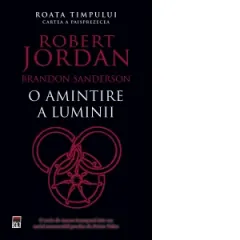 Coperta cărții O amintire a luminii. Cartea a paisprezecea din seria Roata Timpului