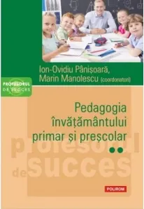 Coperta cărții Pedagogia invatamantului primar si prescolar. Volumul II