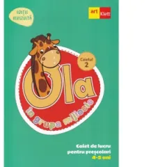 Coperta cărții OLA in grupa mijlocie. Caiet de lucru pentru prescolari, 4-5 ani (editie revizuita). Caiet 2