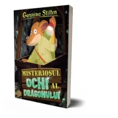 Coperta cărții Misteriosul ochi al dragonului. Volumul 18 din seria Geronimo Stilton
