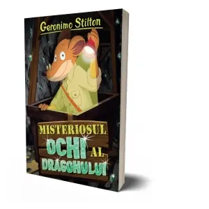 Coperta cărții Misteriosul ochi al dragonului. Volumul 18 din seria Geronimo Stilton