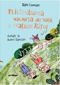 Coperta cărții Plictisitoarea vacanta de vara a fratilor Ratoi