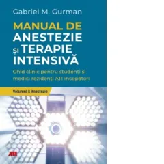 Coperta cărții Manual de anestezie si terapie intensiva. Volumul I: Anestezie
