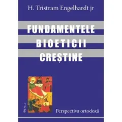 Coperta cărții Fundamentele bioeticii crestine - perspectiva ortodoxa