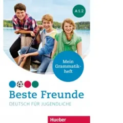 Coperta cărții Beste Freunde A1.2 Deutsch fur Jugendliche / Mein Grammatikheft