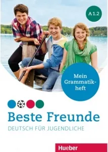 Coperta cărții Beste Freunde A1.2 Deutsch fur Jugendliche / Mein Grammatikheft