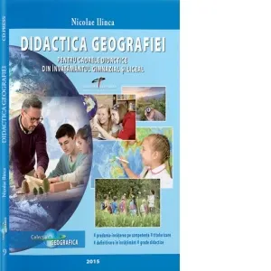 Coperta cărții Didactica Geografiei pentru cadrele didactice din invatamantul gimnazial si liceal