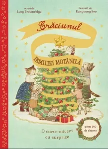 Coperta cărții Craciunul familiei Motanila. O carte-advent cu surprize (peste 140 de clapete)