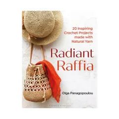 Coperta cărții Radiant raffia: 20 inspiring crochet projects made with natural yarn