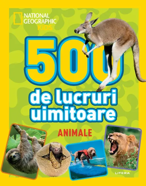 Coperta cărții National Geographic Kids. 500 de lucruri uimitoare. Animale