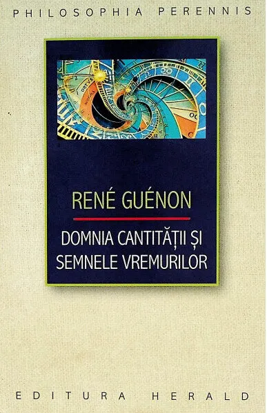 Coperta cărții Domnia cantității și semnele vremurilor