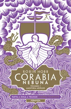 Coperta cărții Corabia nebuna. Seria Corabiile insufletite. Partea 2. Vol.1