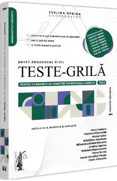 Coperta cărții Teste-grila pentru examenele de admitere in profesiile juridice. Drept procesual civil Ed.3