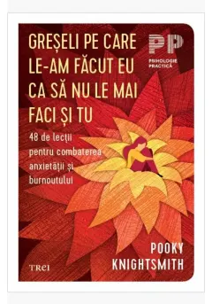 Coperta cărții Greșeli pe care le-am făcut eu ca să nu le mai faci și tu