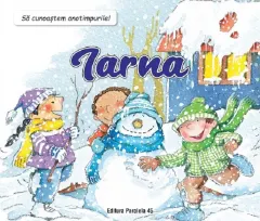 Coperta cărții Sa cunoastem anotimpurile! Iarna