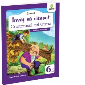 Coperta cărții Invat sa citesc! Nivelul 1 Croitorasul cel viteaz