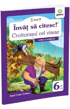 Coperta cărții Invat sa citesc! Nivelul 1 Croitorasul cel viteaz