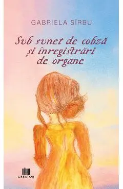 Coperta cărții Sub sunet de cobză și înregistrări de organe