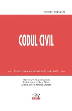 Coperta cărții Codul civil Ed.10 Act. 21 Iunie 2026 - Dan Lupascu, Radu Rizoiu, Mihaela Gherghe