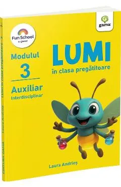 Coperta cărții Lumi in clasa pregatitoare. Modulul 3 - Auxiliar interdisciplinar