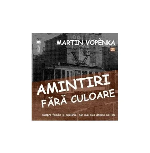 Coperta cărții Amintiri fără culoare