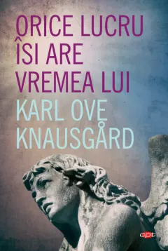 Coperta cărții Orice lucru își are vremea lui