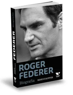 Coperta cărții Roger Federer. Biografia