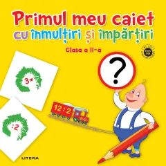 Coperta cărții Primul meu caiet cu inmultiri si impartiri. Clasa a II-a