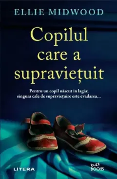 Coperta cărții Copilul care a supravietuit