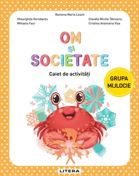 Coperta cărții Om si societate. Caiet de activitati. Grupa mijlocie