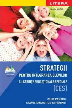 Coperta cărții Strategii pentru integrarea elevilor cu cerinte educationale speciale (CES)
