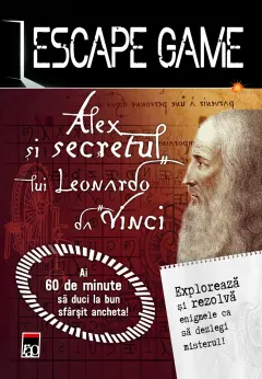 Coperta cărții Escape game. Alex și secretul lui Leonardo da Vinci