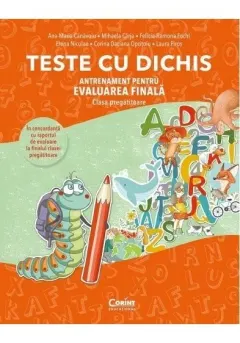 Coperta cărții TESTE CU DICHIS. Antrenament pentru EVALUAREA FINALA – Clasa pregatitoare