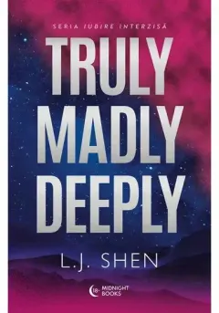 Coperta cărții Truly Madly Deeply. Seria Forbidden Love vol. 1