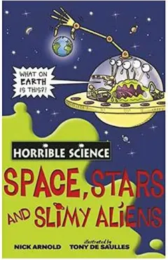 Coperta cărții Space, stars and slimy aliens
