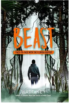 Coperta cărții Beast: Face-To-Face with the Florida Bigfoot