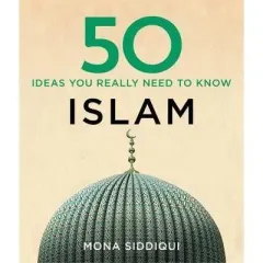 Coperta cărții 50 Islam Ideas You Really Need to Know