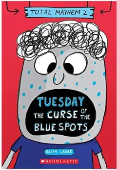 Coperta cărții Tuesday - the Curse of the Blue Spots (Total Mayhem #2)