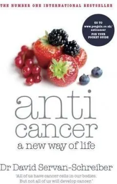 Coperta cărții Anticancer: A New Way of Life