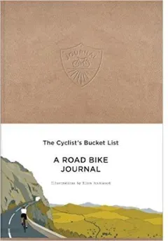 Coperta cărții The Cyclist's Bucket List - A Road Bike Journal, Eliza Southwood