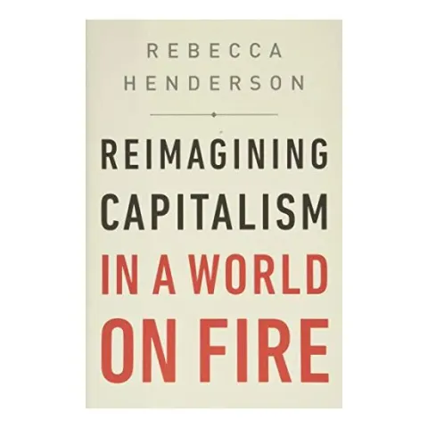 Coperta cărții Reimagining Capitalism in a World on Fire