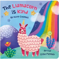 Coperta cărții Llamacorn Is Kind, the (board Book)