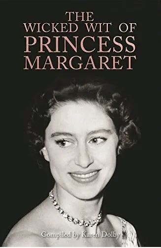 Coperta cărții Wicked Wit of Princess Margaret