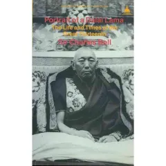 Coperta cărții Portrait Of A Dalai Lama: The Life And Times Of Th(...)