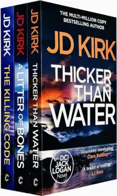 Coperta cărții Dci Logan Crime Thrillers 3 Books Collection Set By Jd Kirk (thicker Than Water, A Litter Of Bones, The Killing Code)